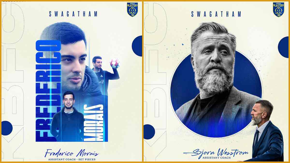 ISL 2024-25: Kerala Blasters FC appoints Bjorn Wesstrom and Frederico Pereira Morais as assistant coach