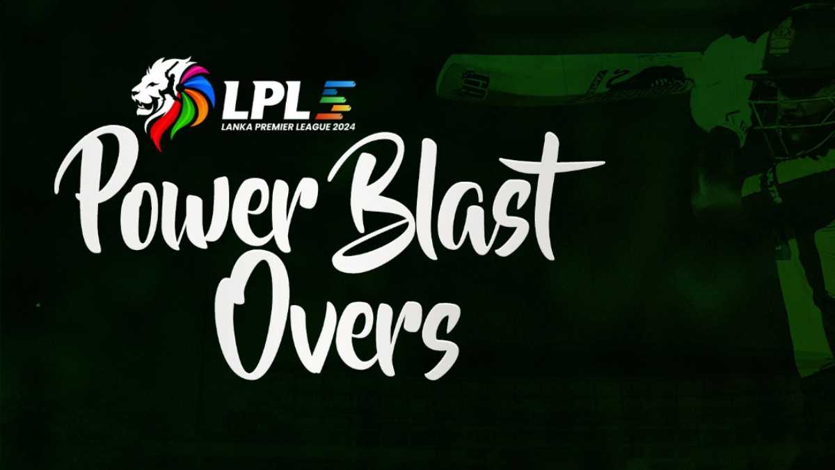 LPL 2024: Lanka Premier League to introduce ‘power blast’ in death overs